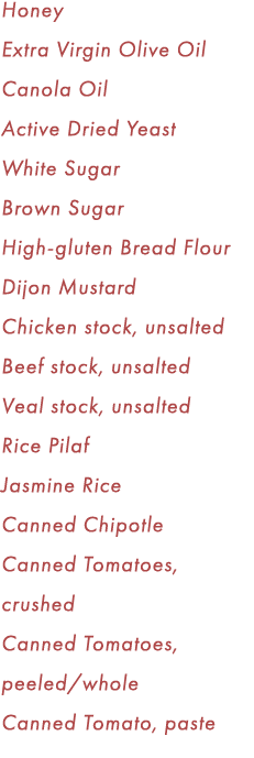 Honey Extra Virgin Olive Oil Canola Oil Active Dried Yeast White Sugar Brown Sugar High gluten Bread Flour Dijon Must...