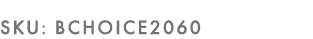 SKU: bchoice2060
