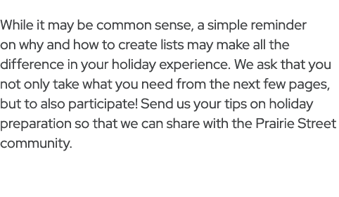 While it may be common sense, a simple reminder on why and how to create lists may make all the difference in your ho...
