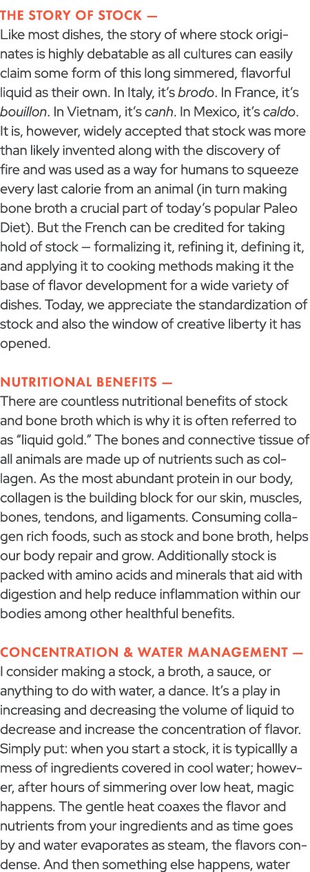 THE STORY OF STOCK — Like most dishes, the story of where stock originates is highly debatable as all cultures can ea...